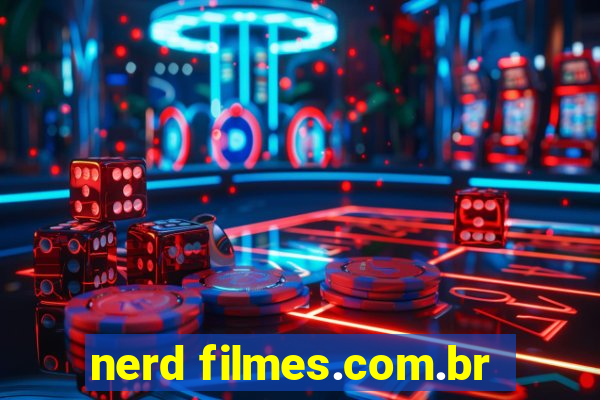 nerd filmes.com.br