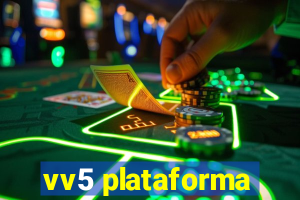 vv5 plataforma