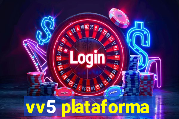 vv5 plataforma