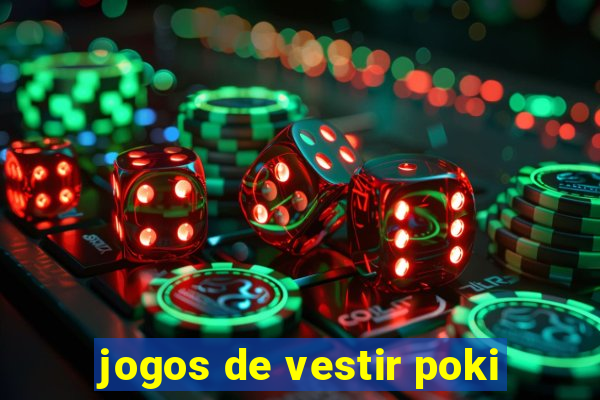 jogos de vestir poki