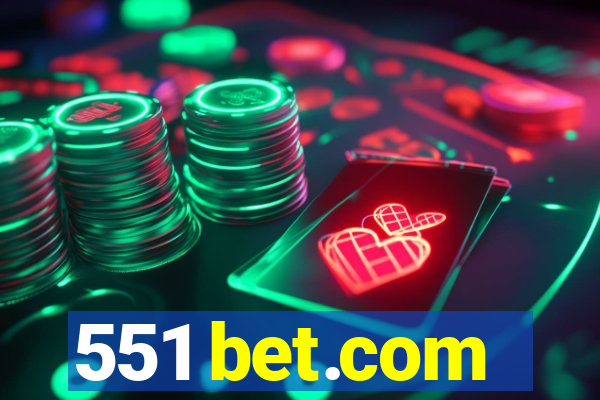 551 bet.com