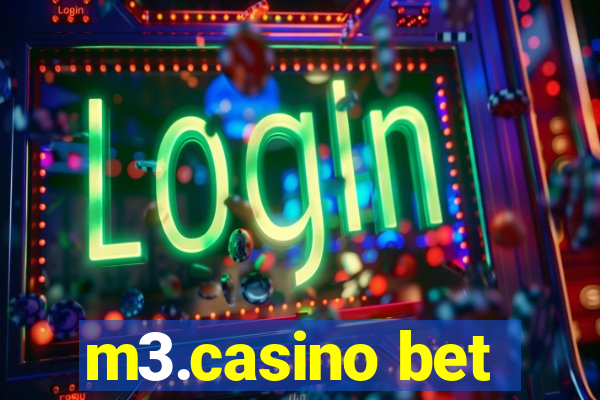 m3.casino bet