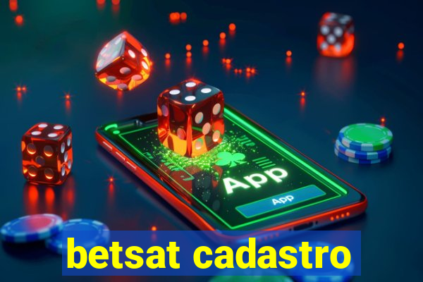 betsat cadastro