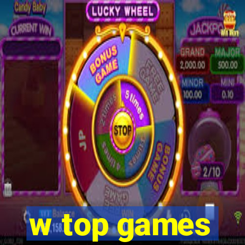 w top games