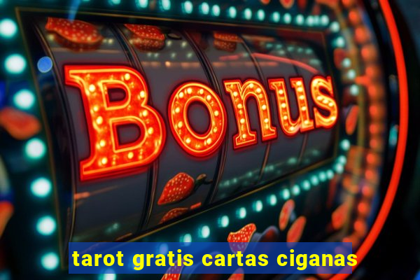 tarot gratis cartas ciganas