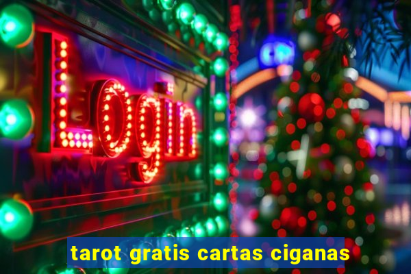 tarot gratis cartas ciganas