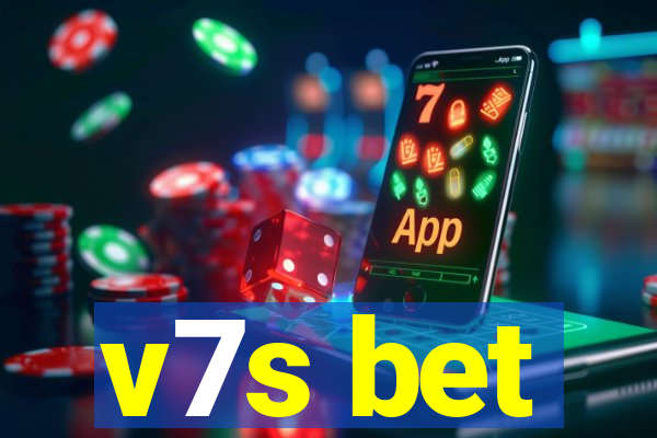 v7s bet