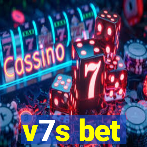 v7s bet