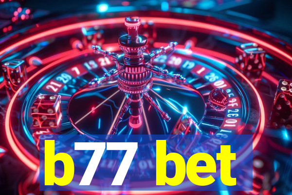 b77 bet