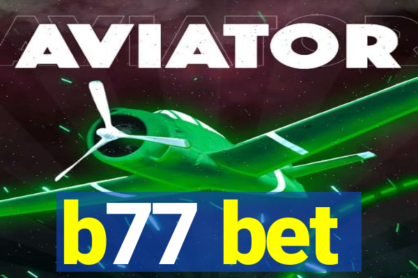 b77 bet