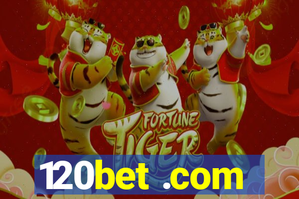 120bet .com