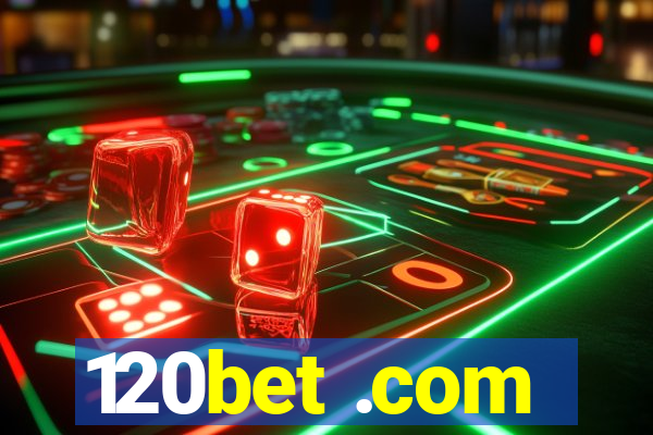 120bet .com