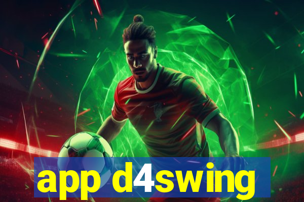 app d4swing