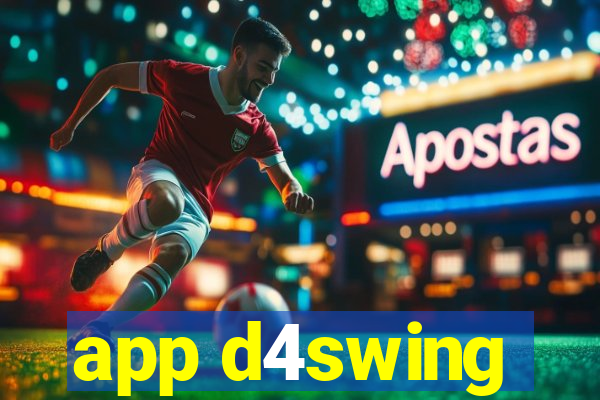 app d4swing