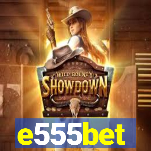 e555bet