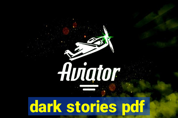 dark stories pdf