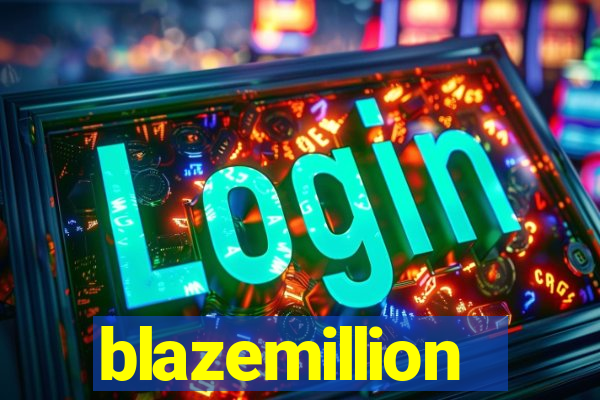 blazemillion