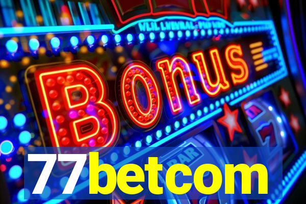 77betcom