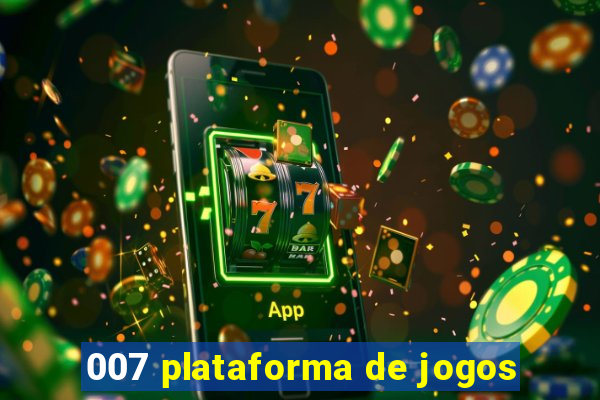 007 plataforma de jogos