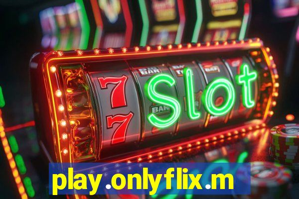 play.onlyflix.me