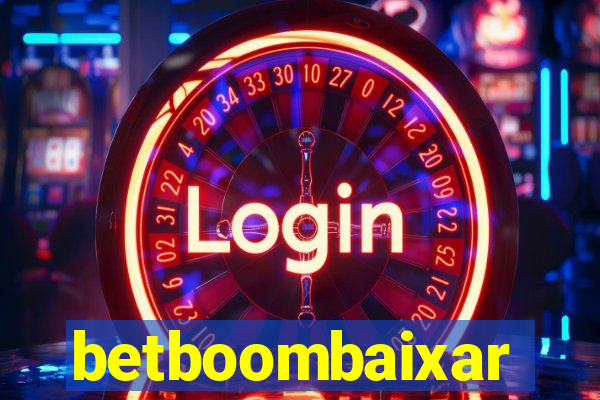 betboombaixar