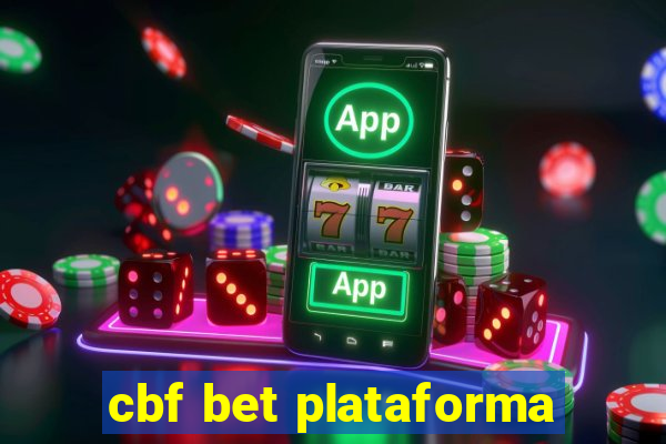 cbf bet plataforma