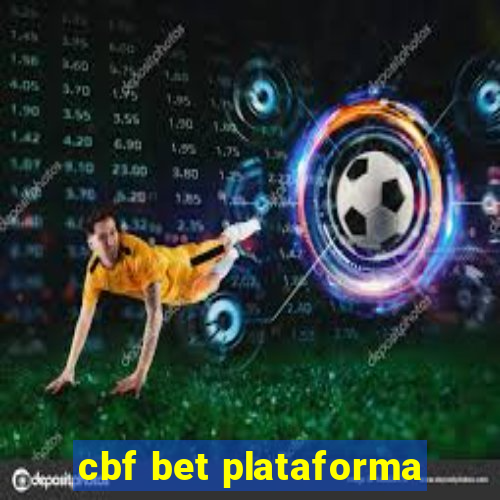 cbf bet plataforma