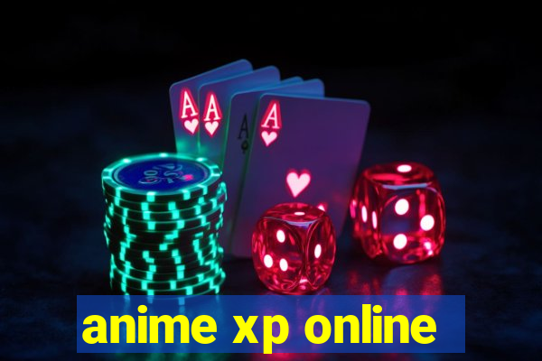 anime xp online