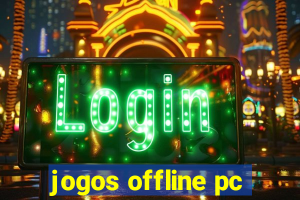 jogos offline pc