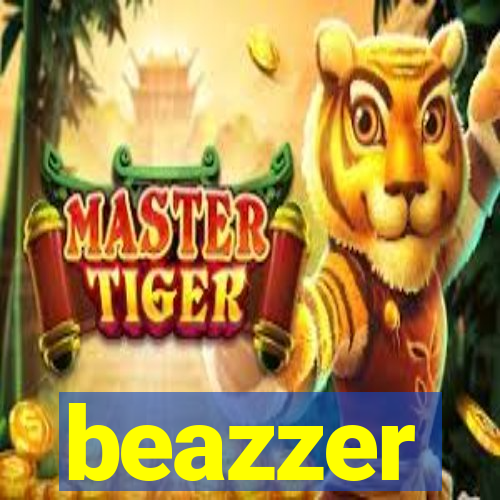 beazzer