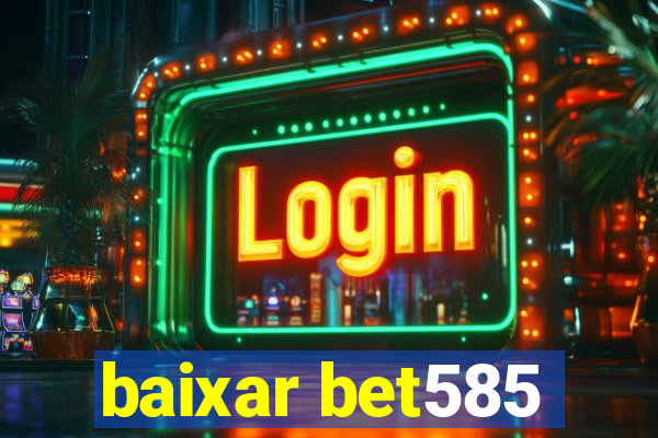 baixar bet585