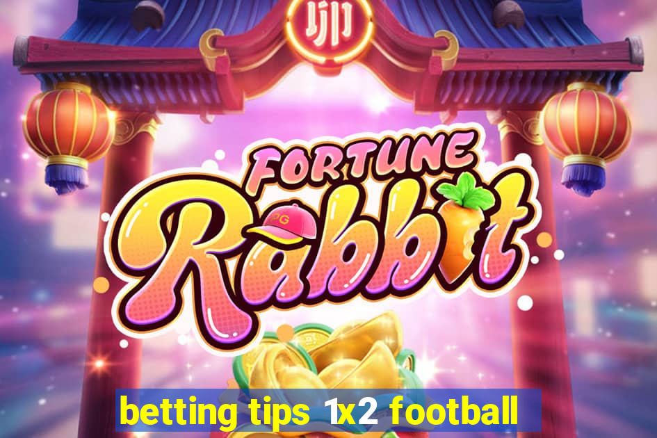 betting tips 1x2 football