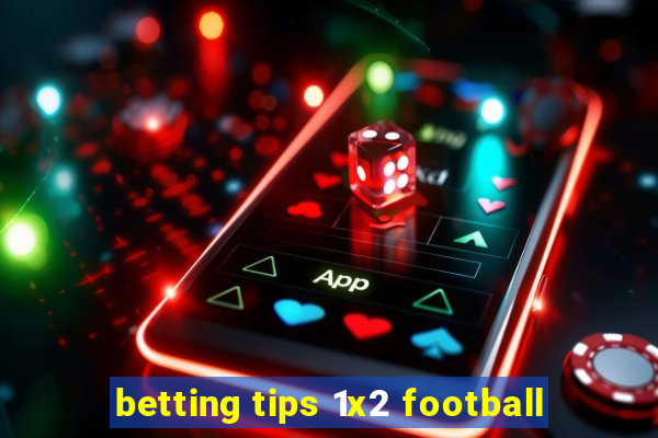 betting tips 1x2 football