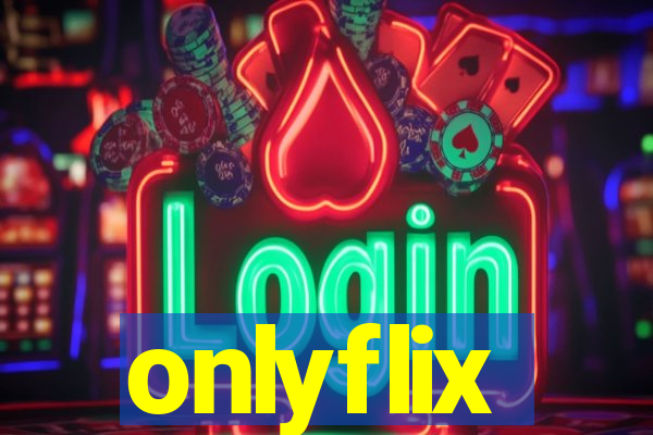 onlyflix