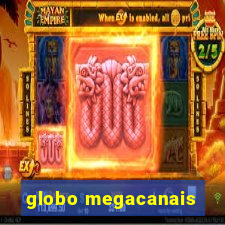 globo megacanais