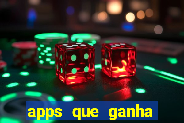 apps que ganha dinheiro jogando