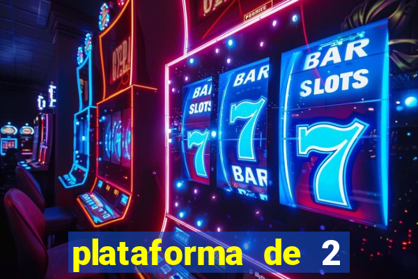 plataforma de 2 reais cassino