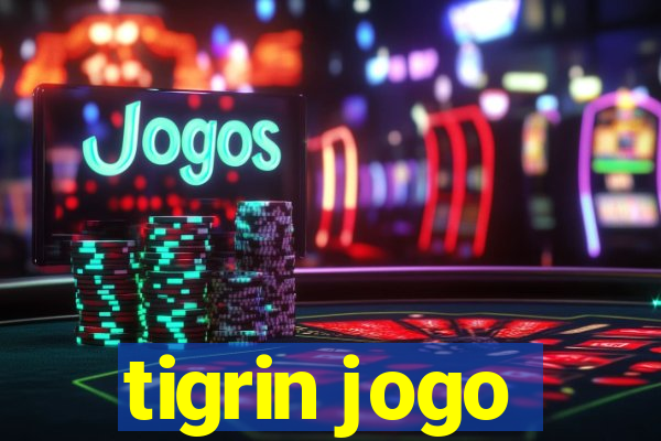 tigrin jogo