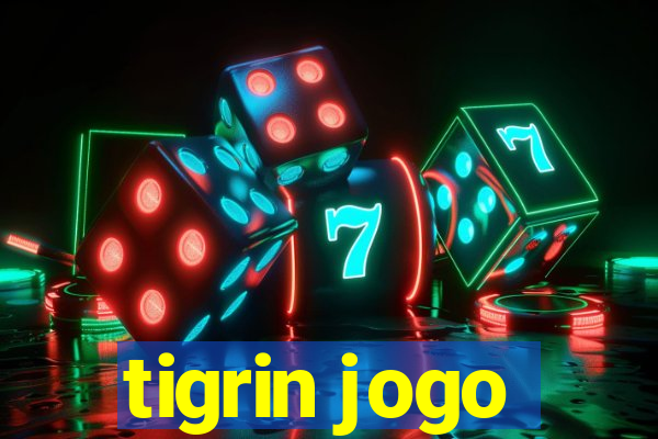 tigrin jogo