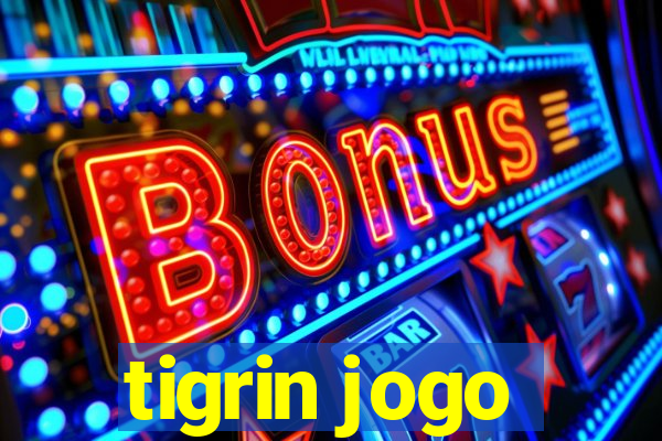 tigrin jogo