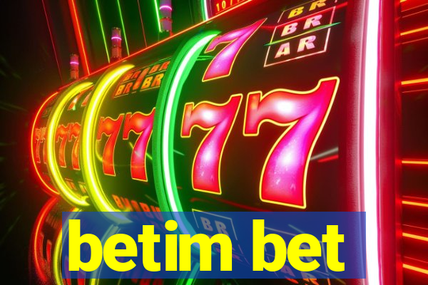 betim bet