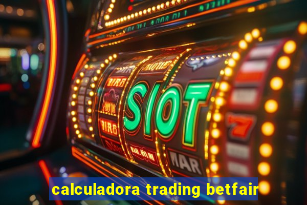 calculadora trading betfair