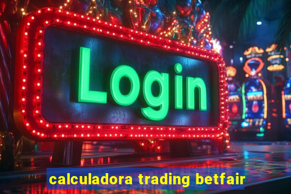 calculadora trading betfair