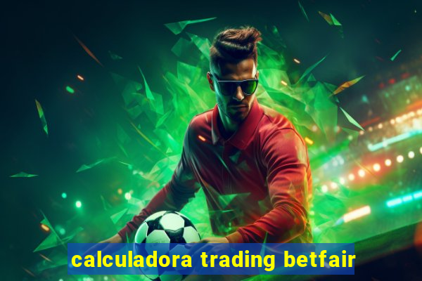 calculadora trading betfair