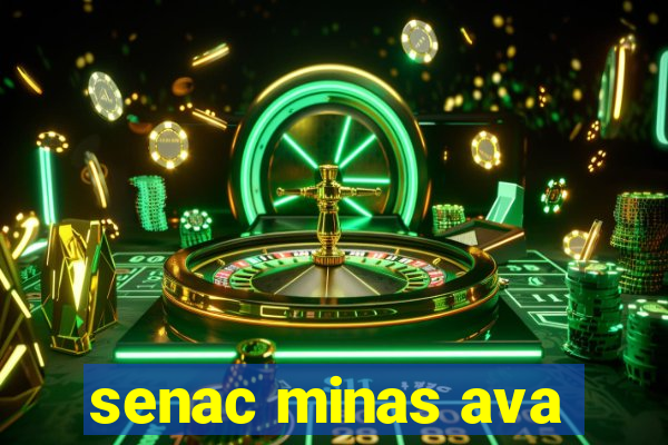 senac minas ava