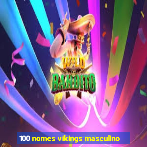 100 nomes vikings masculino