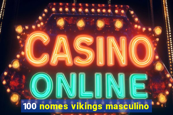 100 nomes vikings masculino