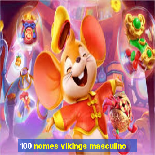 100 nomes vikings masculino