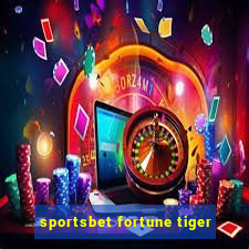 sportsbet fortune tiger