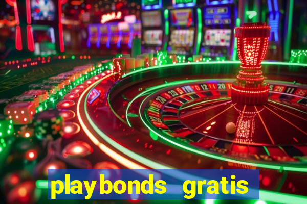 playbonds gratis jogar bingo silverball